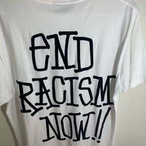 Stussy’s “End Racism Now” Shirt